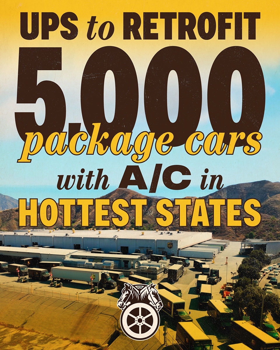 UPS to retrofit 5,000 package cars with A/C in hottest states.