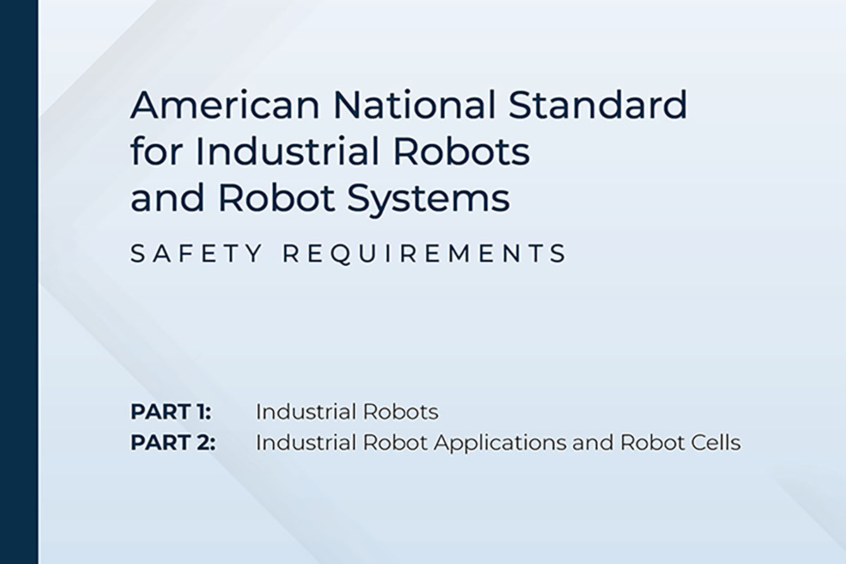 A3, ANSI update American National Standard for Industrial Robots