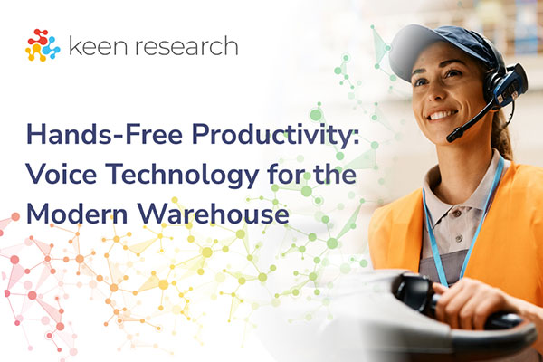 Hands-Free Productivity: Voice Technology for the Modern Warehouse